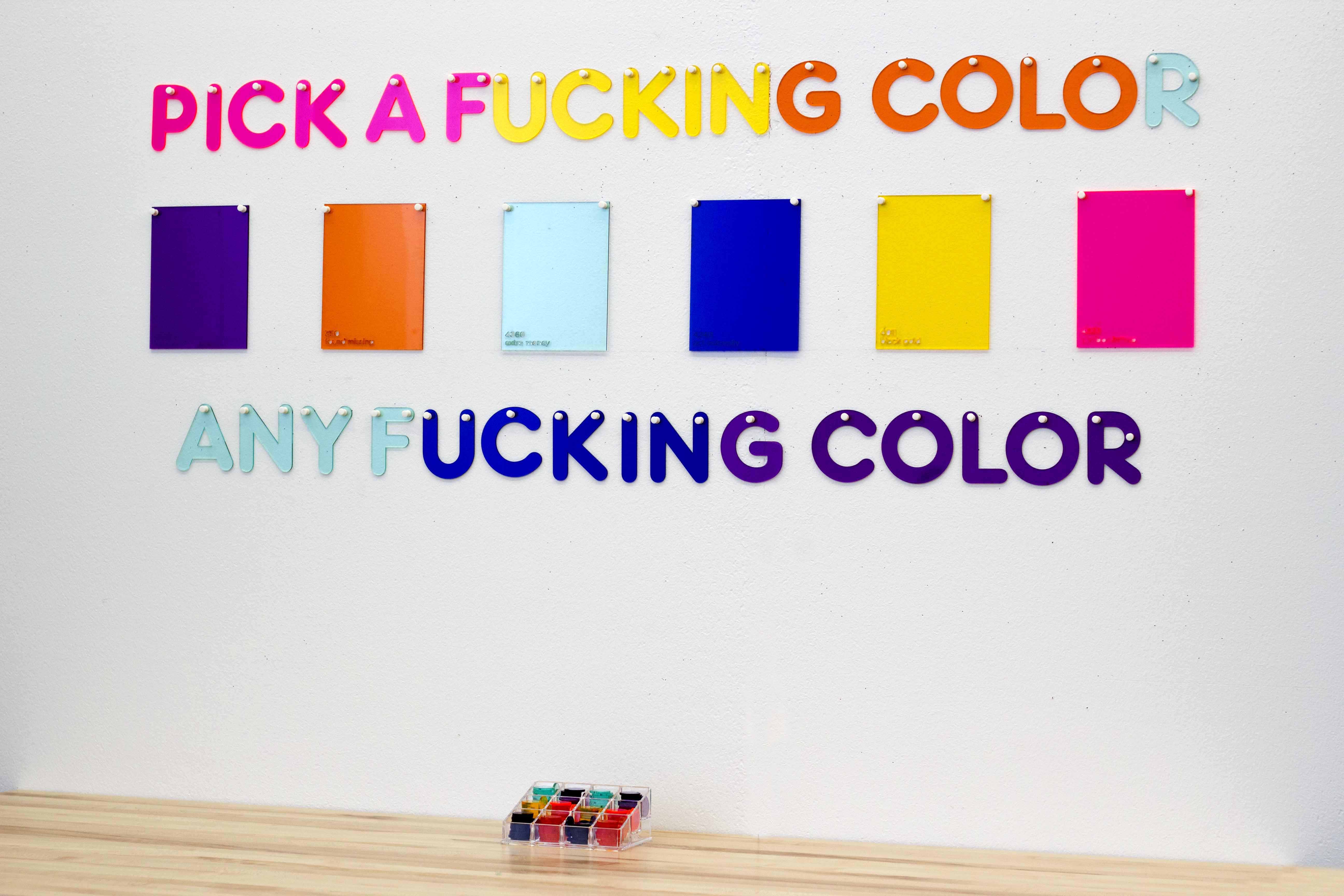 Pick a Fucking Color